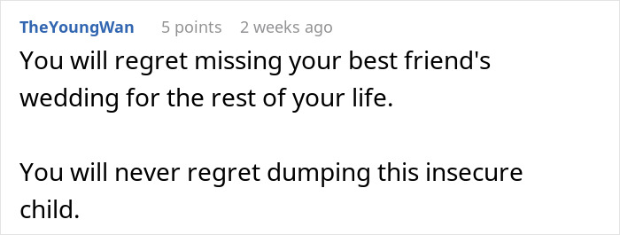 Comment expressing regret over missing a best friend's wedding and calling the man insecure for handling maid of honor duties.