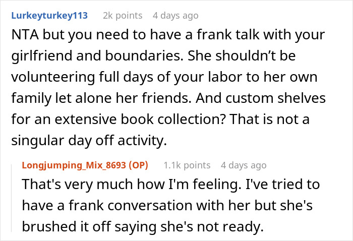 Reddit conversation about woman volunteering boyfriend for free labor and his refusal causing conflict and insulted reaction.