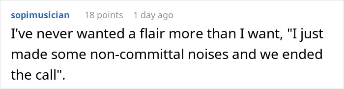 Screenshot of a Reddit comment describing not wanting flair and making non-committal noises during a call. Screenshot of a Reddit comment describing not wanting flair and making non-committal noises during a call.