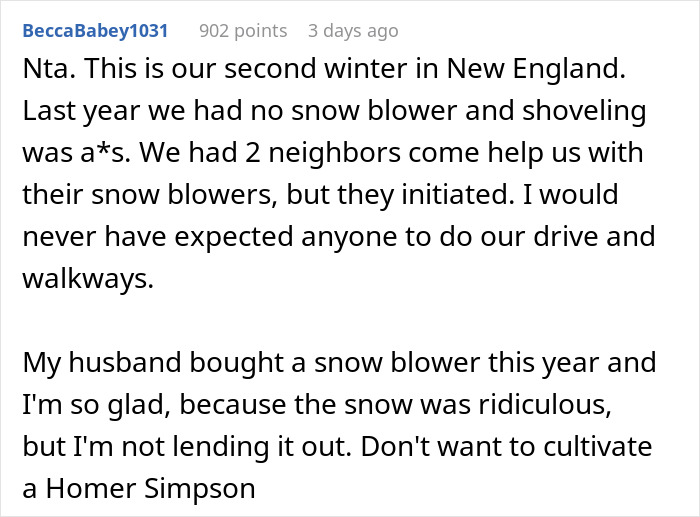 Comment about woman refusing to lend her new snow blower to a neighbor she never met before during harsh winter.