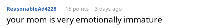 Screenshot of an online comment reading your mom is very emotionally immature, related to teen regrets and therapist honesty. Screenshot of an online comment reading your mom is very emotionally immature, related to teen regrets and therapist honesty.