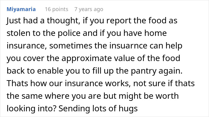 Comment suggesting reporting stolen food to police and using home insurance to reclaim food value after a suspected food theft.