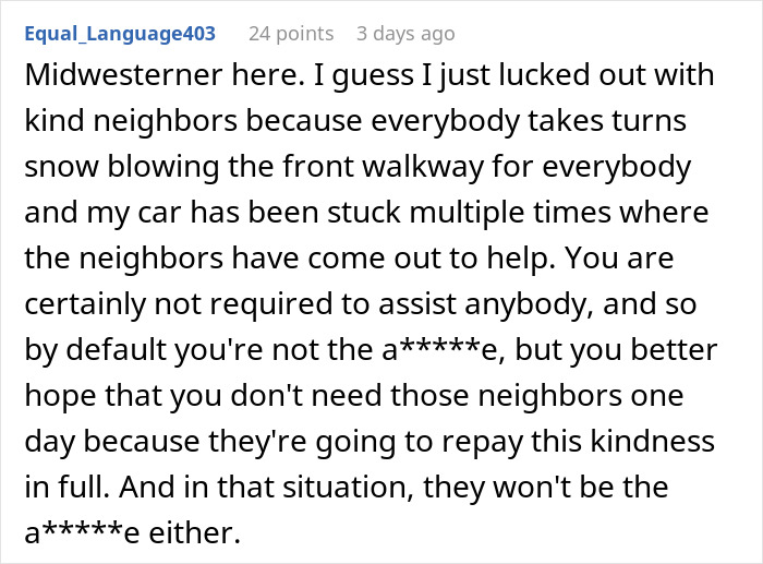 Comment discussing neighbors helping with snow blowing and the woman refusing to lend her new snow blower to a neighbor.