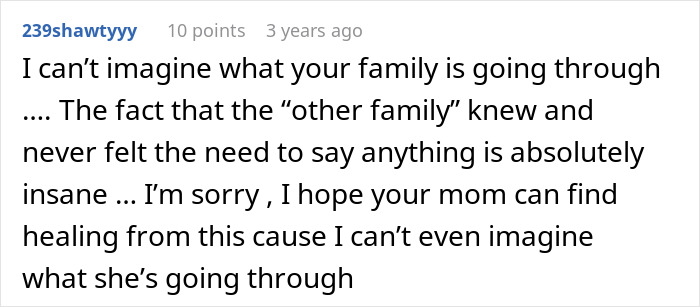Comment discussing the emotional impact on a woman learning her father had a secret son and the family falling apart.