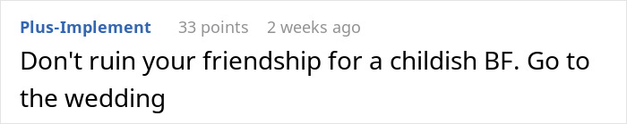 Screenshot of a Reddit comment advising not to ruin friendship due to man&rsquo;s reaction to girlfriend doing maid of honor duties.