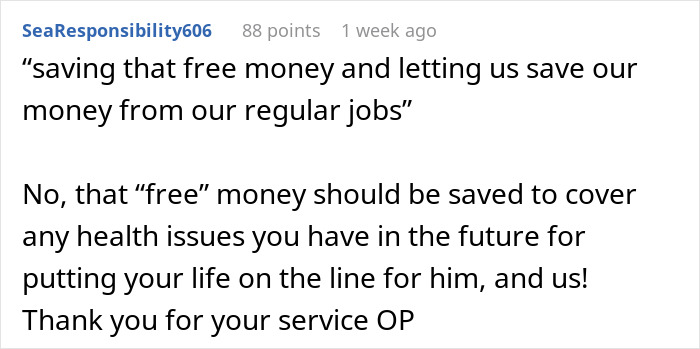 Comment emphasizing saving money for future health issues as guy sees dollar signs with veteran bro&rsquo;s pay increasing.