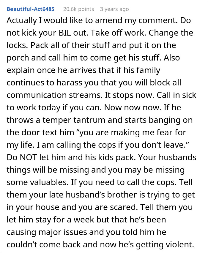 Text advice about how a woman should handle kicking out her late husband&rsquo;s brother and his kids to protect her home and safety.