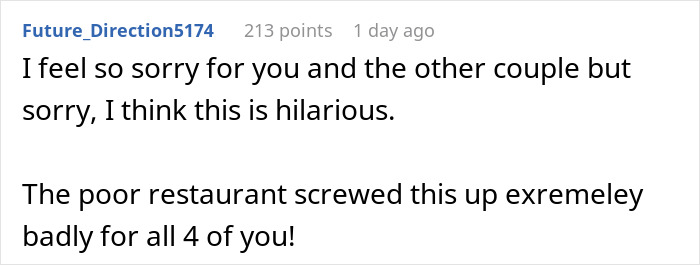 Comment expressing sympathy and amusement over a guy's planned proposal gone wrong with his ring ending up in another woman's dessert.