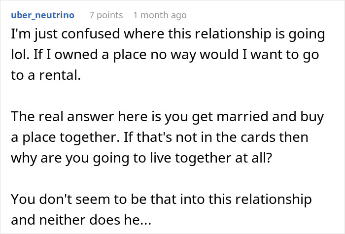 Comment discussing confusion over man wanting to move in with girlfriend but refusing to live in her apartment.