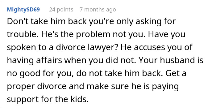 Comment advising a woman to avoid taking back her husband who keeps leaving and coming back, suggesting a divorce lawyer.