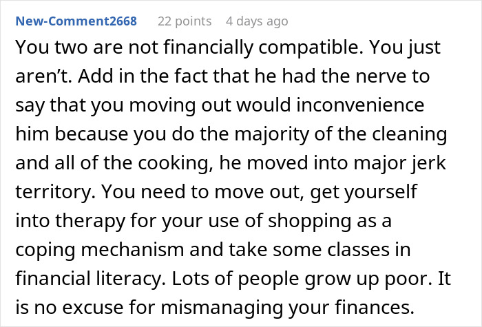 Comment discussing financial incompatibility and advice to improve finances and seek therapy for coping mechanisms.