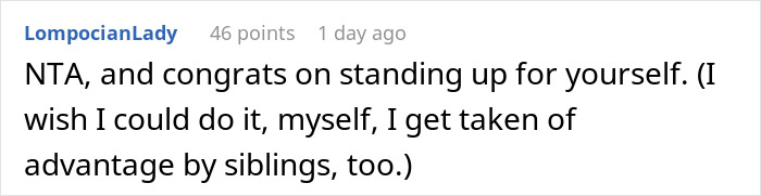 Commenter praising someone for standing up to a woman who asks for favors but doesn&rsquo;t reciprocate in family situations.