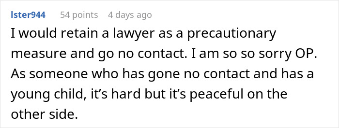 Comment advising to retain a lawyer and maintain no contact for postpartum boundaries in a difficult family situation.