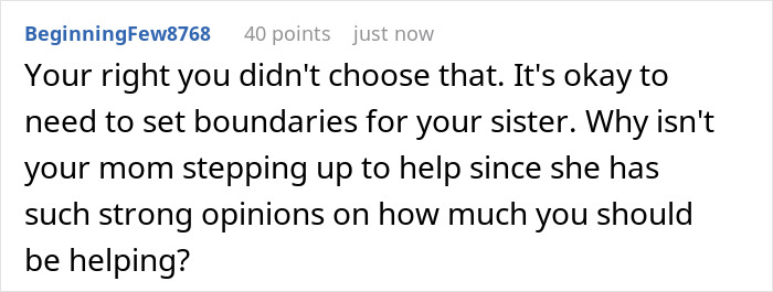 Commenter advises setting boundaries for older sis helping single mom with baby, questioning why the mom doesn&rsquo;t step up to help.