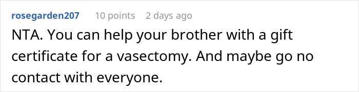 Comment discussing refusal to help spoiled brother and family conflict over taking it like a man stance.