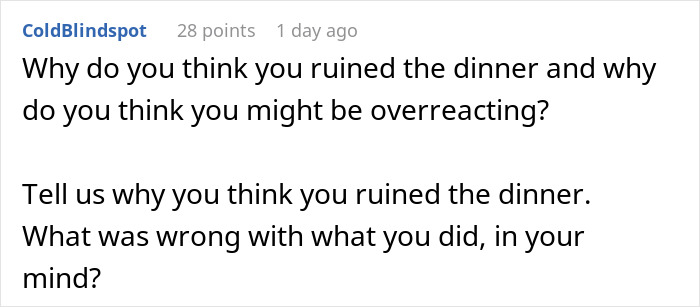 Commenter asking why the rude mother thinks she ruined the family dinner and if she&rsquo;s overreacting.