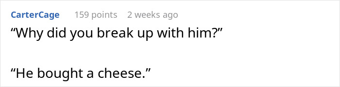 Text conversation showing breakup reason related to cheese, highlighting cheese-wheel girlfriend relationship humor.