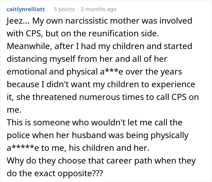 Comment about a narcissistic mother retaliating against postpartum boundaries by threatening to call CPS repeatedly.