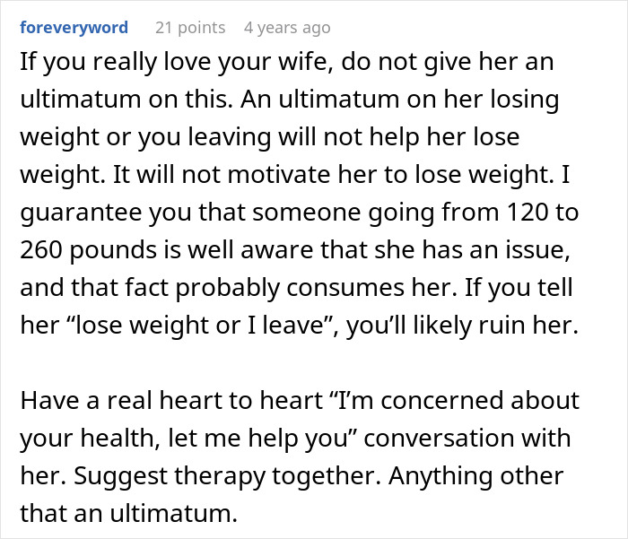 Comment advising against ultimatums on a wife's weight gain, emphasizing support and therapy for acceptance struggles.