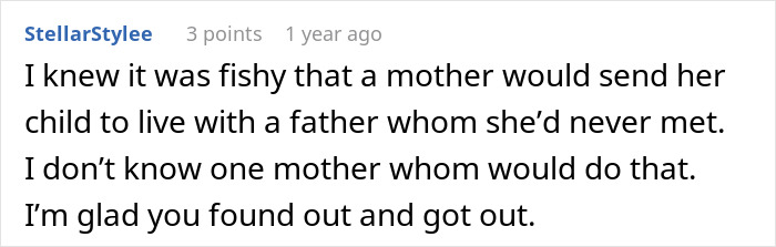Comment about a mother sending her child to live with an unknown father and relief over discovering the truth and leaving.