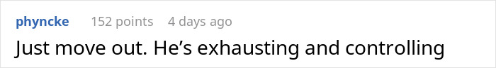 Screenshot of a Reddit comment advising to move out from an exhausting and controlling boyfriend over financial demands.