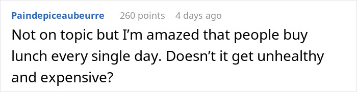 Comment on coworker stopping lunch pickups due to entitlement, expressing surprise about daily lunch purchases and health concerns.