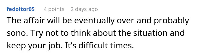 Comment on forum expressing disappointment in boss after affair with employee, offering advice to stay focused on job.