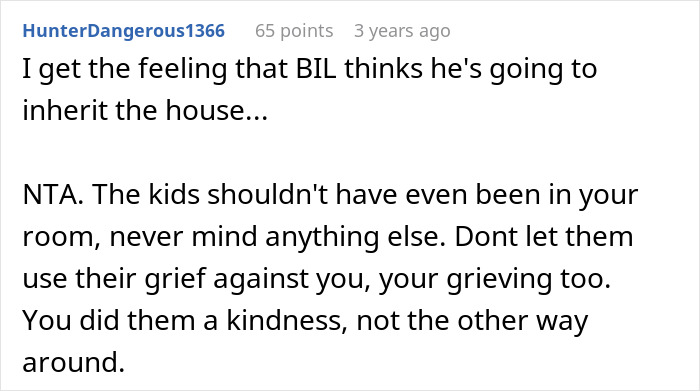 Reddit comment discussing woman kicking late husband's brother and his kids out, addressing grief and boundary issues.