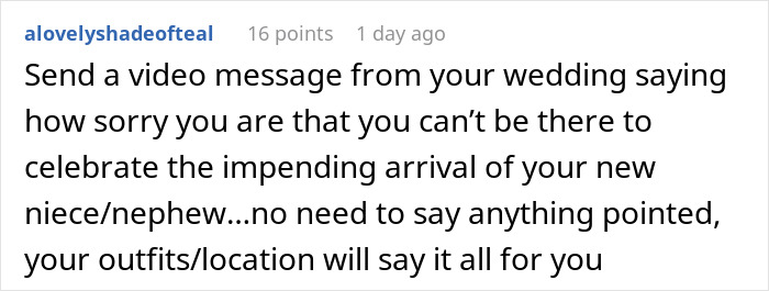 Comment suggesting sending a video message from wedding to apologize for missing niece/nephew arrival celebration on same day.