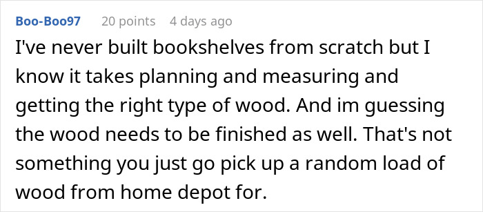 Commenter explains planning and measuring wood is essential for building bookshelves, highlighting free labor refusal context.
