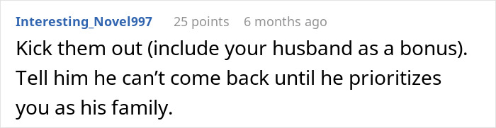 Comment about man kicking family out after wife discovers reason his family moved in, emphasizing family priorities and boundaries.