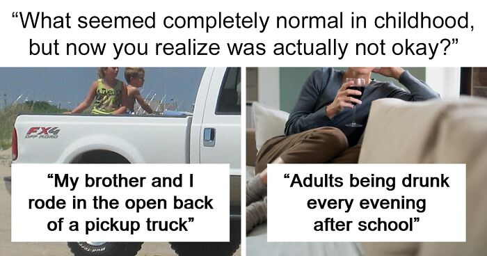 “Girls Don’t Need To Eat Much”: 59 Problematic Things People Thought Were Normal Growing Up