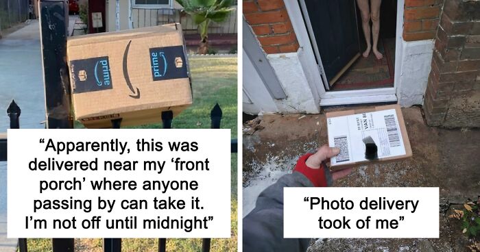 55 Of The Most Hilarious Delivery Confirmation Pics Drivers Sent Out To Customers