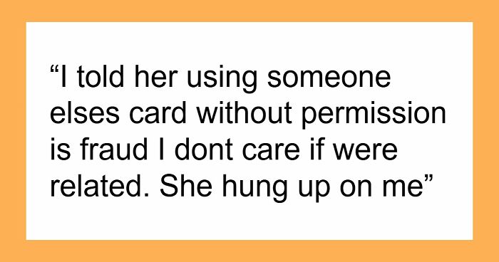Cousin Memorizes Card Details For $1.5k Splurge, Acts Shocked When Victim Calls Fraud