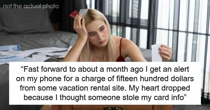 Cousin Memorizes Card Details For $1.5k Splurge, Acts Shocked When Victim Calls Fraud