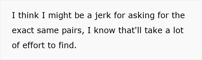 Text reading I think I might be a jerk for asking for the exact same pairs, I know that&rsquo;ll take a lot of effort to find, woman fun sock collection trashed boyfriend.