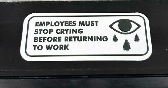 45 Office Signs And Notes That Somehow Made Work Even Worse