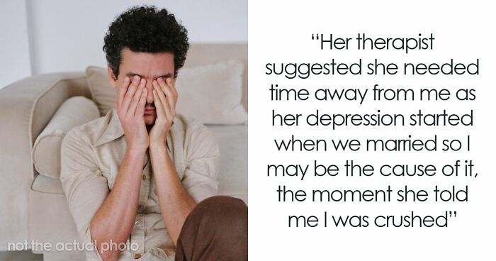 Man Spends Years Supporting Depressed Wife, Feels Liberated After She Leaves, But Now She Wants Back