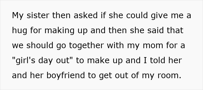 Text describing a younger sister asking for a hug to make up and suggesting a girl's day out with mom and boyfriend trouble.