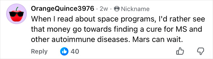 Comment expressing preference for funding a cure for MS and autoimmune diseases over space programs.