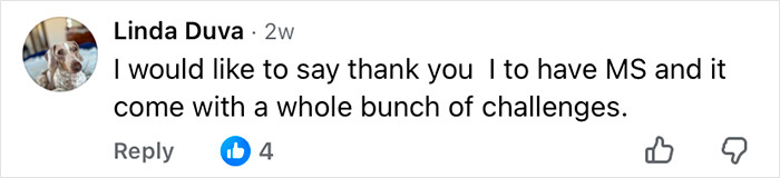 Social media comment thanking and sharing personal experience about living with MS and its challenges.