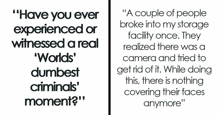 41 Times Criminals Were Shockingly Bad At What They Do