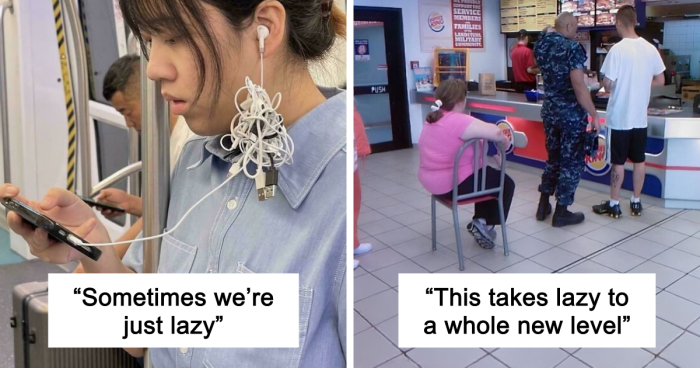 57 People Who Are So Lazy They Might Make You Feel Better About Taking A Day Off