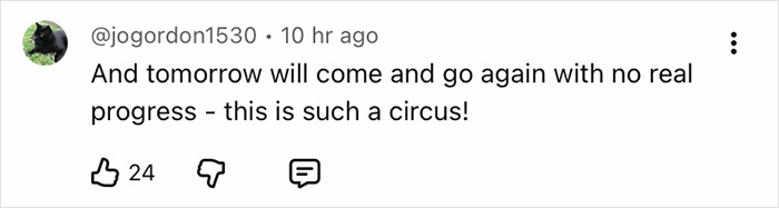 User comment on social media expressing frustration about ongoing issues with no real progress, described as a circus.