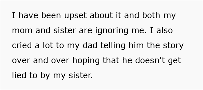 Upset person feeling ignored by mom and sister, worried about younger sister causing family trouble and lying to their dad.
