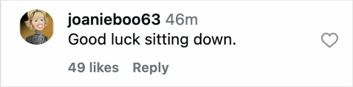 Instagram comment by user joanieboo63 saying Good luck sitting down, related to Bianca Censori 2026 Edition reactions.