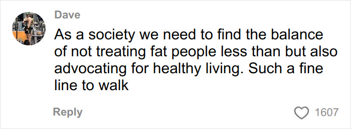 Comment from user Dave discussing the balance needed in society regarding body positivity and healthy living.
