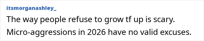 Tweet from user itsmorganashley about micro-aggressions and criticism of refusal to grow up, referencing 2026 discussions.