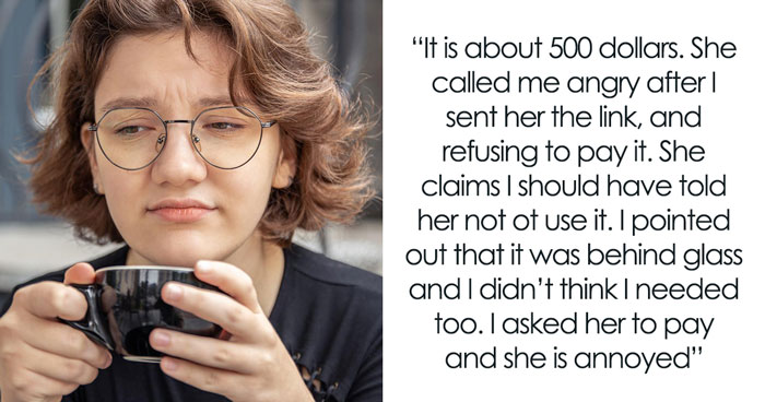 Friend Takes Woman’s Yixing Teapot Out Of Glass Case And Spoils It, Mad When Asked To Pay $500