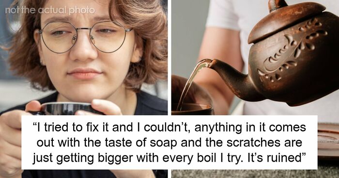 Friend Takes Woman’s Yixing Teapot Out Of Glass Case And Spoils It, Mad When Asked To Pay $500